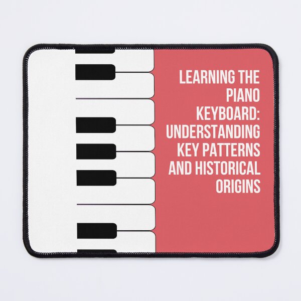 Item preview, Learning the Piano Keyboard: Understanding Key Patterns and Historical Origins designed and sold by CUTESTUFFnow.