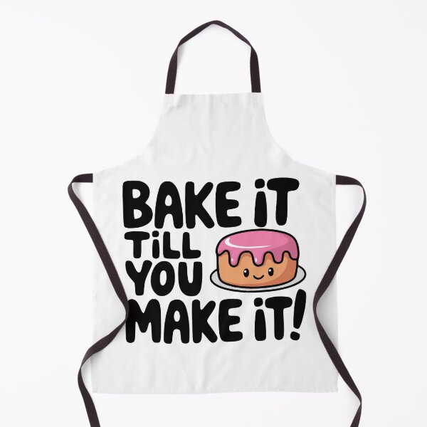 Item preview, Bake It Till You Make It! Cute Baking Pun designed and sold by PMCreative.