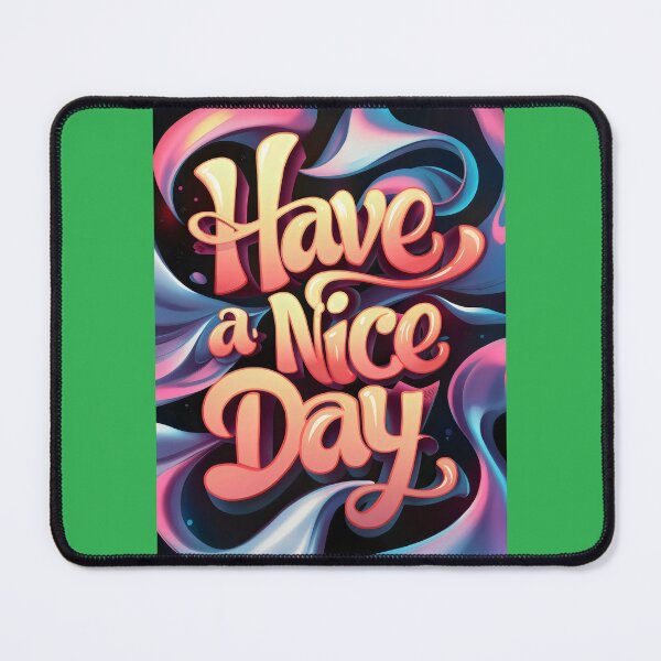 Item preview, Have a nice day. designed and sold by MyHappyArtShop.