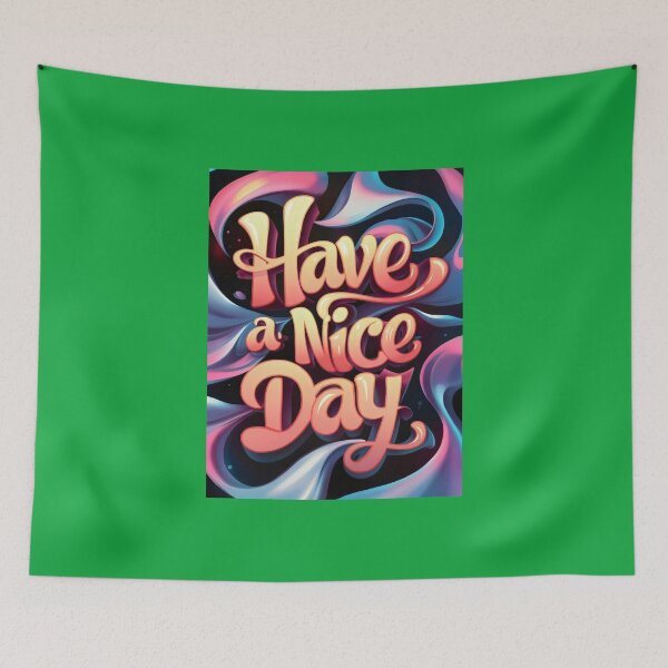 Item preview, Have a nice day. designed and sold by MyHappyArtShop.