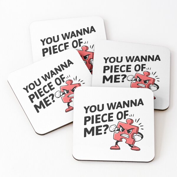 Item preview, You Wanna Piece Of Me! Cute Puzzle Piece Pun designed and sold by PMCreative.