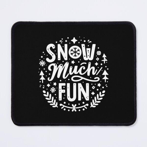 Item preview, Snow Much Fun designed and sold by Frank Ring.