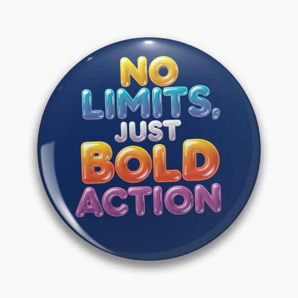 Item preview, No Limits, Just Bold Action designed and sold by Dot1001.
