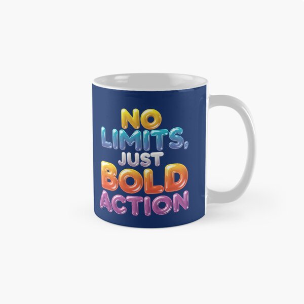 Item preview, No Limits, Just Bold Action designed and sold by Dot1001.