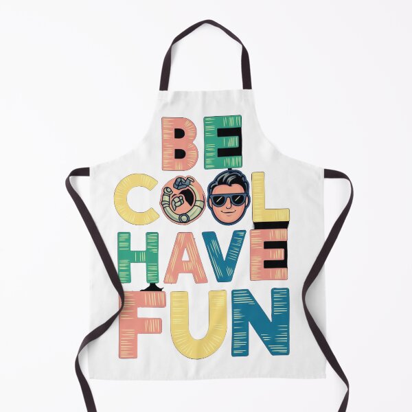 Item preview, Be Cool Have Fun designed and sold by kamal8206.