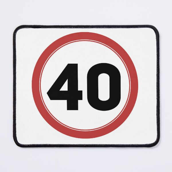 Item preview, Speed limit 40, happy 40th birthday designed and sold by Wolagno.