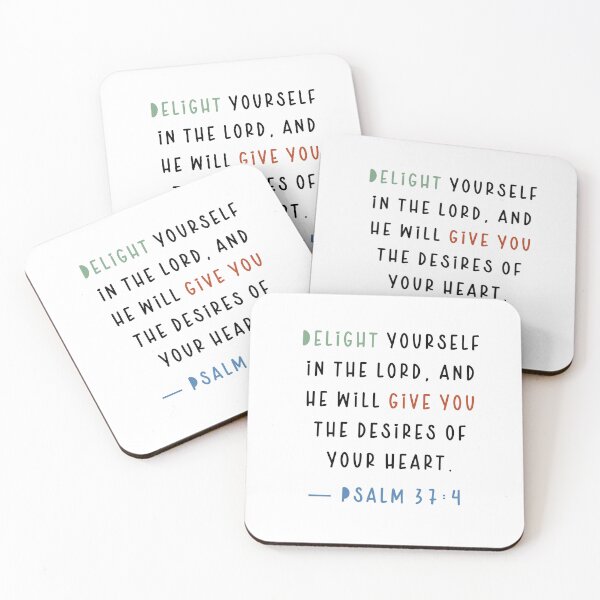 Item preview, Delight yourself in the Lord, and He will give you the desires of your heart. — Psalm 37:4 designed and sold by successmom.