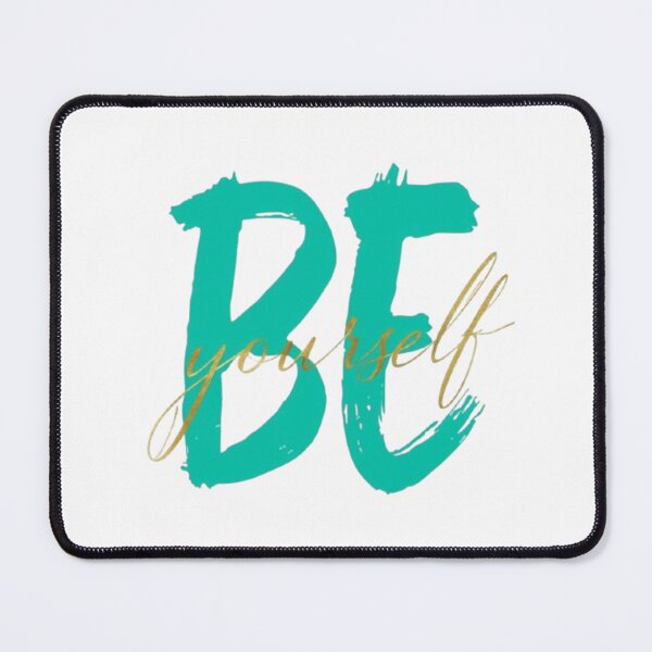 Item preview, Be Yourself Inspirational Brushstroke Art designed and sold by Dubaay.