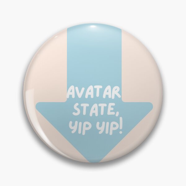 Item preview, Avatar State Yip Yip ATLA designed and sold by not-karla.