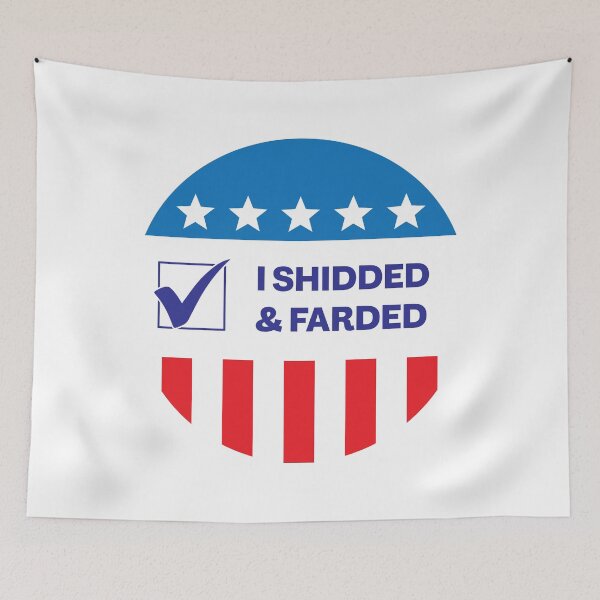 Item preview, I Shidded & Farded designed and sold by ChickenFund.