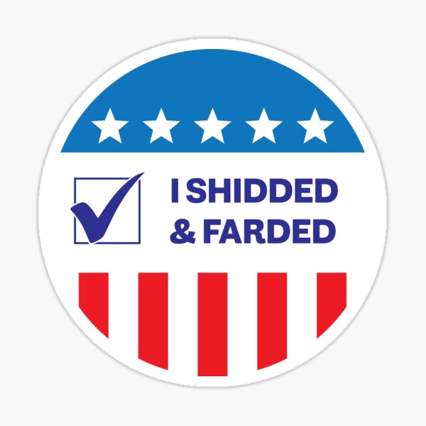 Item preview, I Shidded & Farded designed and sold by ChickenFund.