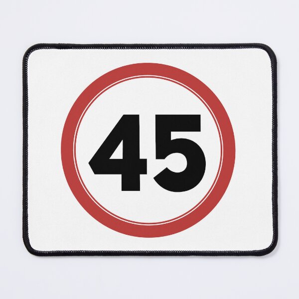 Item preview, Speed limit 45, happy 45th birthday designed and sold by Wolagno.