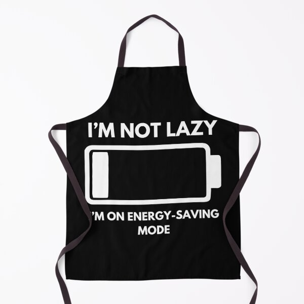 Item preview, I’m Not Lazy, I’m On Energy Saving Mode designed and sold by PistachioCream.