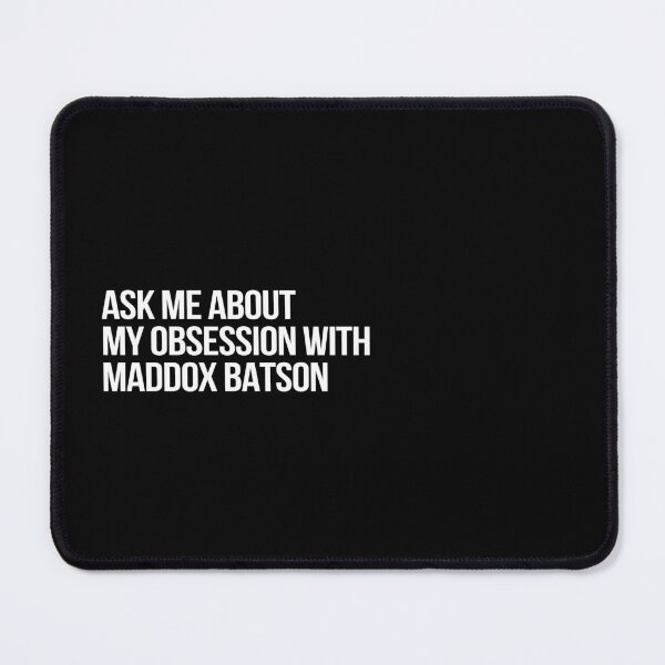 Item preview, Ask me About my Obsession with Maddox Batson designed and sold by 2000sbabyangel.