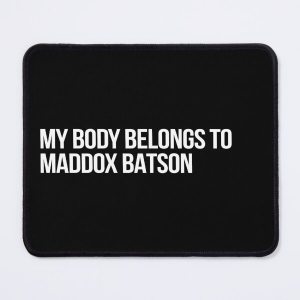 Item preview, My Body Belongs to Maddox Batson designed and sold by deluluhaze.