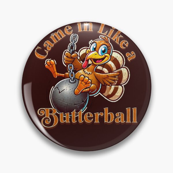 Item preview, Funny Thanksgiving Turkey Came In Like A Butterball Cartoon Turkey designed and sold by chrisrivait.