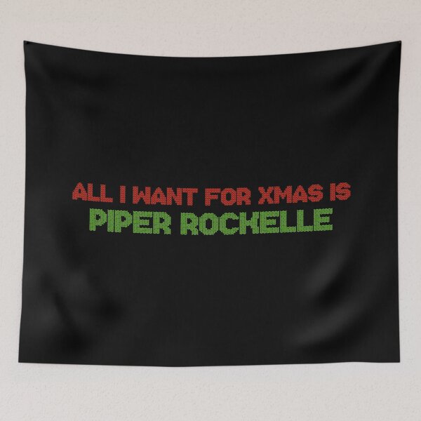 Item preview, All I Want for Xmas is Piper Rockelle designed and sold by deluluhaze.