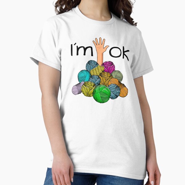 Item preview, I’m Ok - Funny Crochet And Knitting Yarn Mess designed and sold by NUMAcreations.