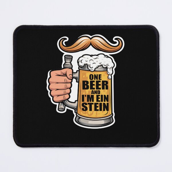 Item preview, One Beer and Im Ein Stein - Mustache Design designed and sold by Peter Stawicki.