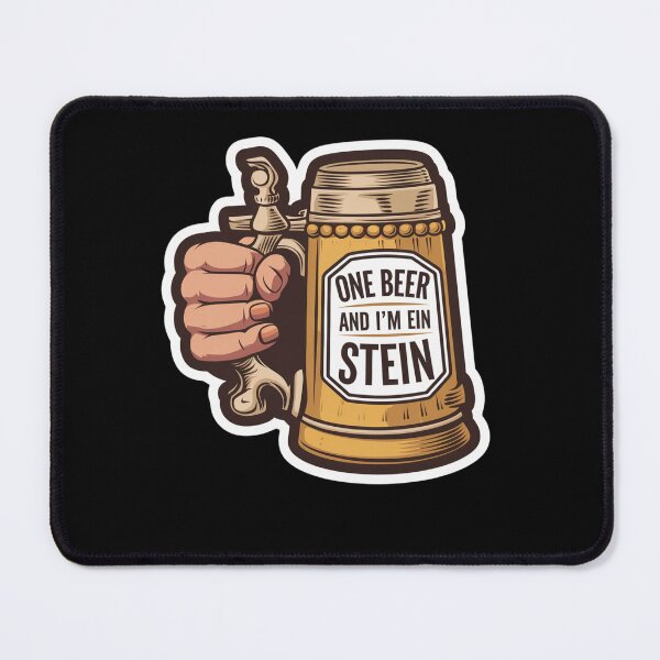 Item preview, One Beer and Im Ein Stein - Prost! designed and sold by Peter Stawicki.