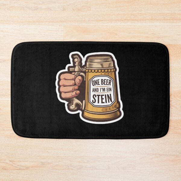 Item preview, One Beer and Im Ein Stein - Prost! designed and sold by Peter Stawicki.