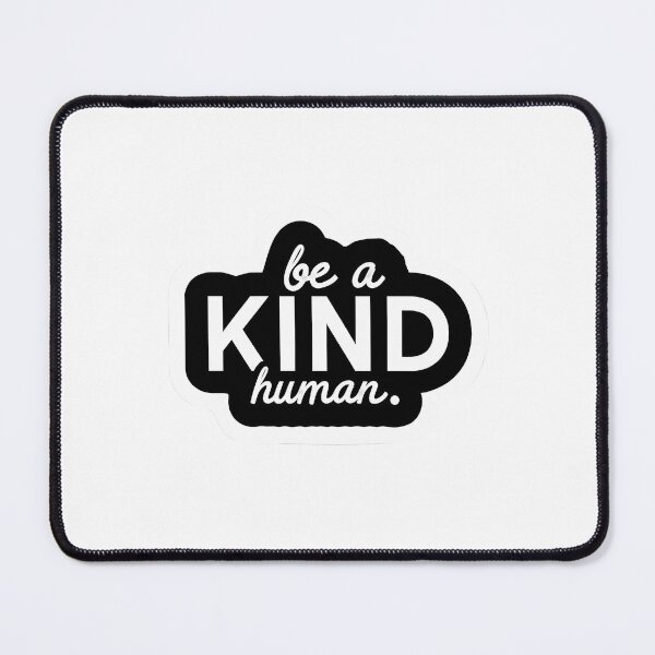 Item preview, Be a Kind Human designed and sold by DragonPurple.