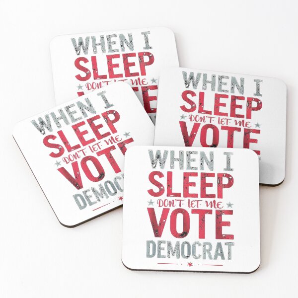 Item preview,  when I Sleep Don't Let Me Vote Democrat designed and sold by VISIONSTURME.