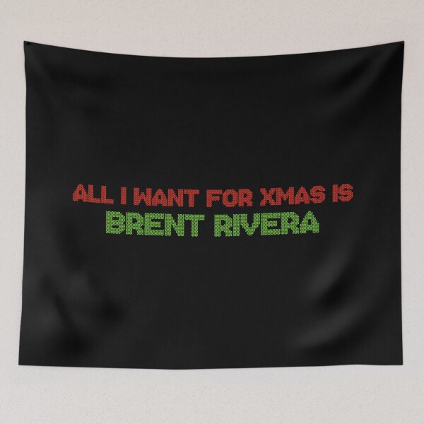 Item preview, All I Want for Xmas is Brent Rivera designed and sold by deluluhaze.