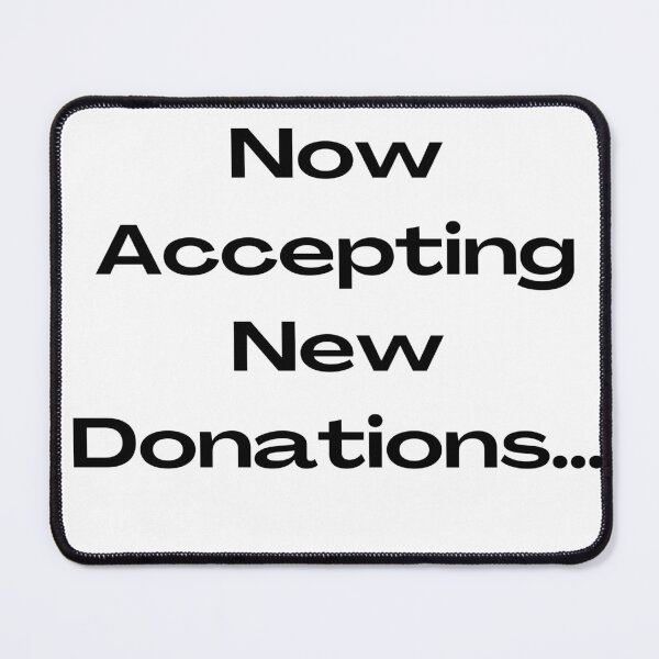 Item preview, Now Accepting New Donations designed and sold by HigherSelfMagic.