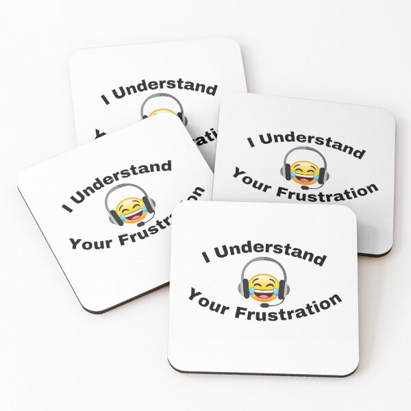 Item preview, I Understand Your Frustration designed and sold by TommyTsunami.