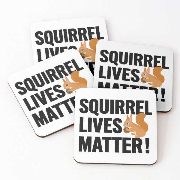 Item preview, Squirrel Lives Matter ,Squirrel Animal Lovers designed and sold by My Kozy Shoppe.