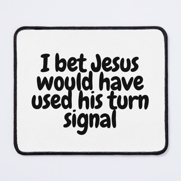 Item preview, I bet Jesus would have used his turn signal designed and sold by CharmStudio.