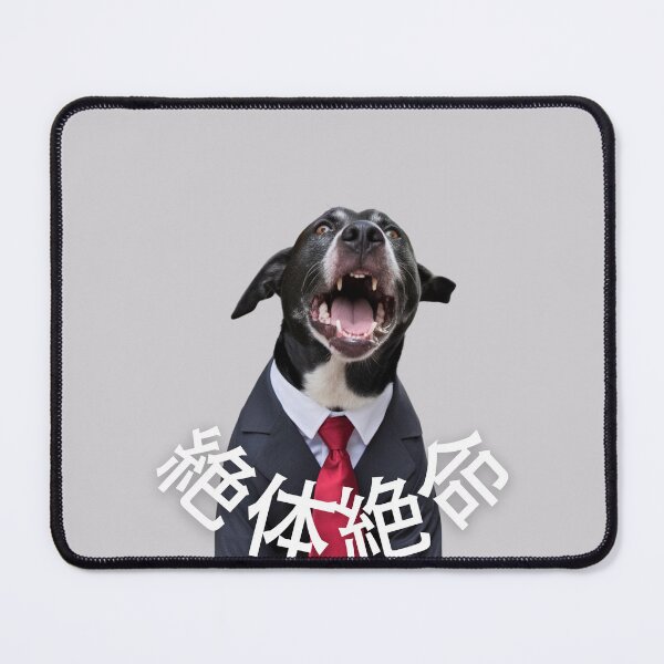 Item preview, Howling Salaryman Dog with "絶対絶命" (Critical Situation) designed and sold by AyaJP.