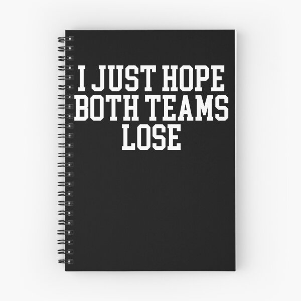 Item preview, I Just Hope Both Teams Lose Funny Men's Sports Gear designed and sold by DynamicDesign.