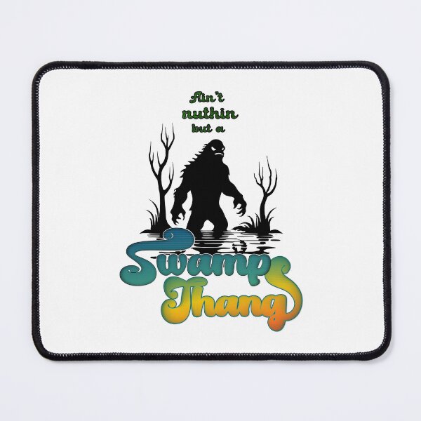 Item preview, Ain't nuthin but a Swamp Thang designed and sold by SparklefilthStudios.