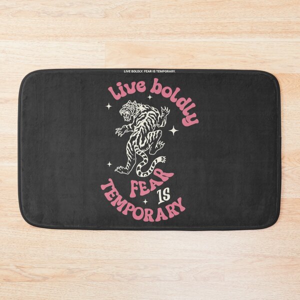 Item preview, Live Boldly. Fear is Temporary. - Quote designed and sold by MakitoDesign.