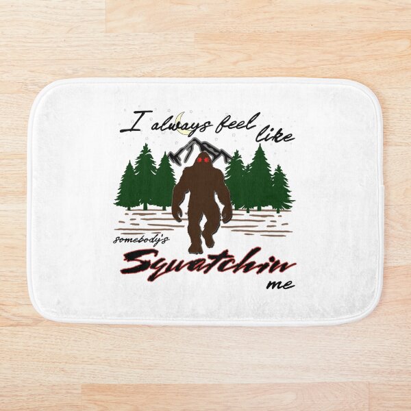 Item preview, Somebody's Squatchin Me designed and sold by SparklefilthStudios.