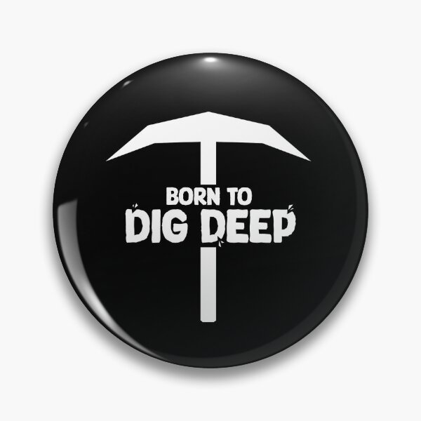 Item preview, Born to Dig Deep (Pickaxe) designed and sold by Galactic-Cross.