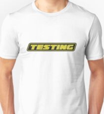 Testing Unisex T-Shirt