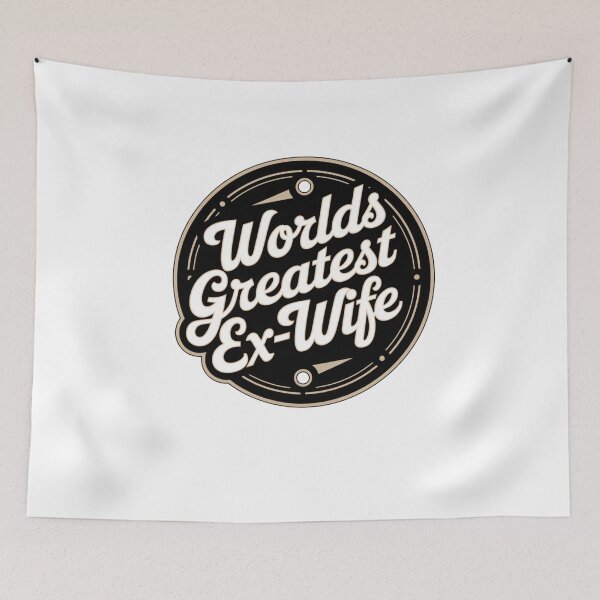 Item preview, Worlds Greatest Ex-Wife - Circle Design designed and sold by Peter Stawicki.