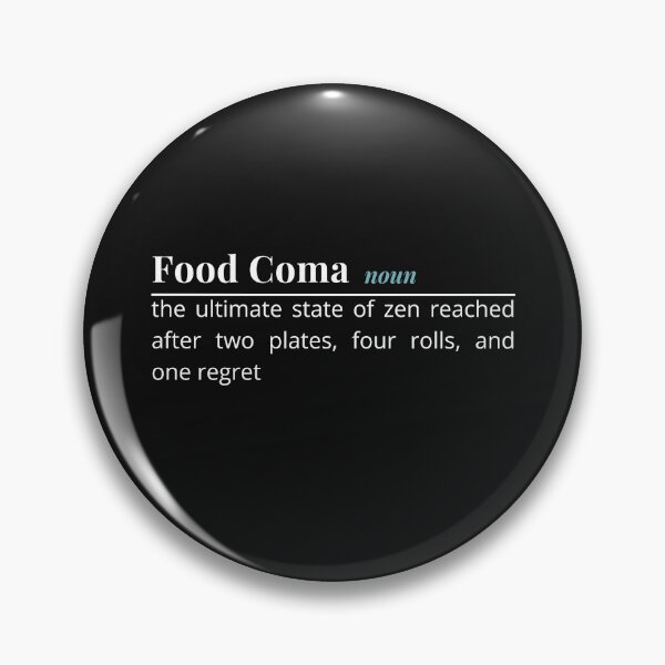 Item preview, The Zen of Food Coma designed and sold by DominEdge.