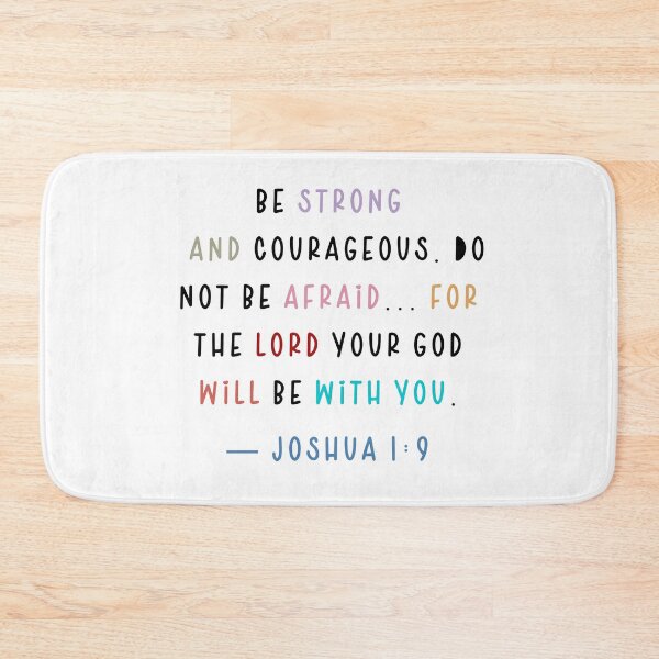 Item preview, Be strong and courageous. Do not be afraid... for the Lord your God will be with you. — Joshua 1:9 designed and sold by successmom.