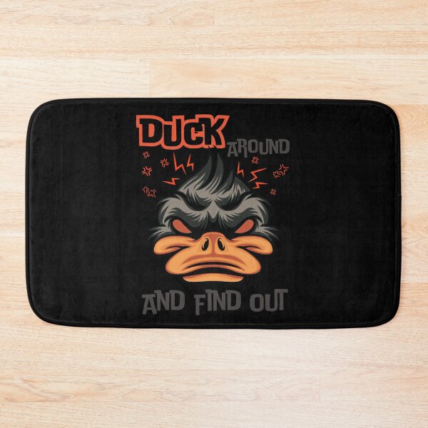Item preview, Duck Around And Find Out designed and sold by Eranthe Bernardo.
