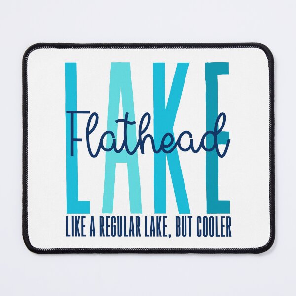 Item preview, Flathead Lake designed and sold by Whackadoodletee.