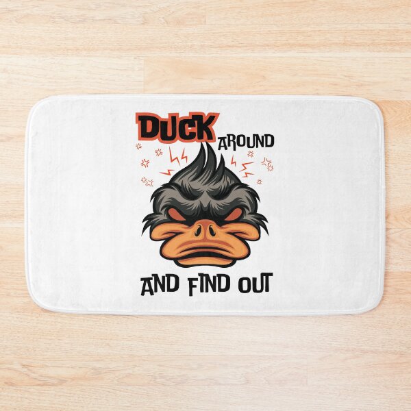 Item preview, Duck Around And Find Out - Black Text designed and sold by Eranthe Bernardo.