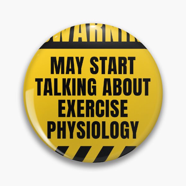Item preview, Exercise Physiology Funny Warning Sign designed and sold by MaryAller.