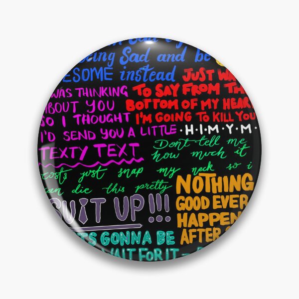 Item preview, How I Met Your Mother Quotes designed and sold by IzzyKiraArt.