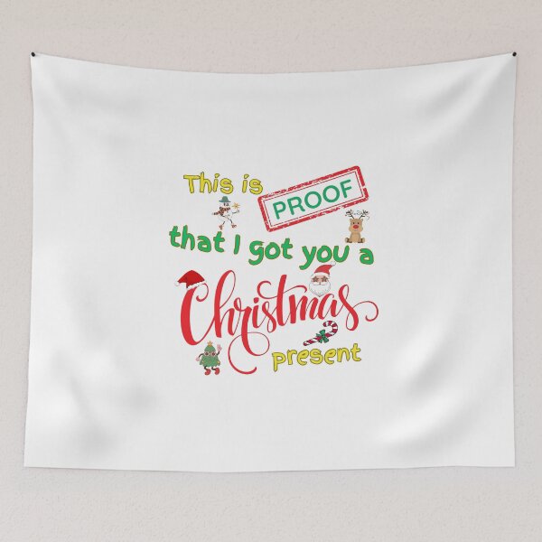 Item preview, Proof That I Got You a Christmas Present - NB designed and sold by CherryPickedArt.
