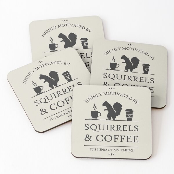 Item preview, Highly Motivated by Squirrels and Coffee designed and sold by RycoTokyo81.
