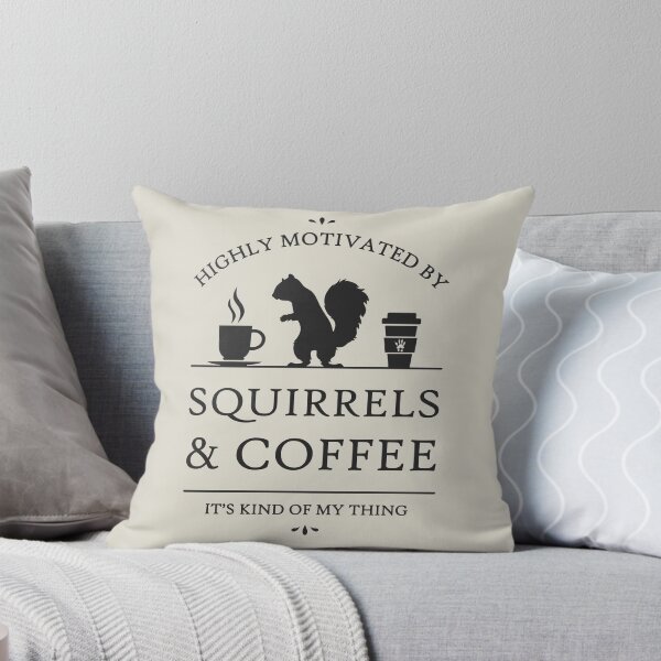 Item preview, Highly Motivated by Squirrels and Coffee designed and sold by RycoTokyo81.